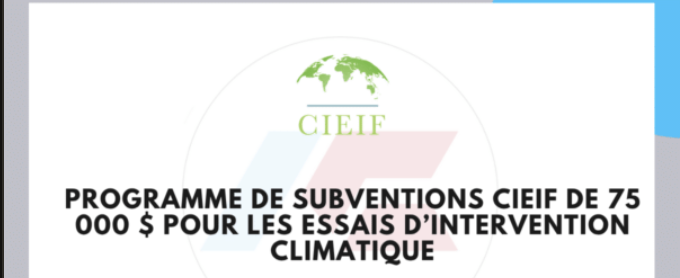 Subventions CIEIF de 75 000 $ pour les essais d'intervention climatique