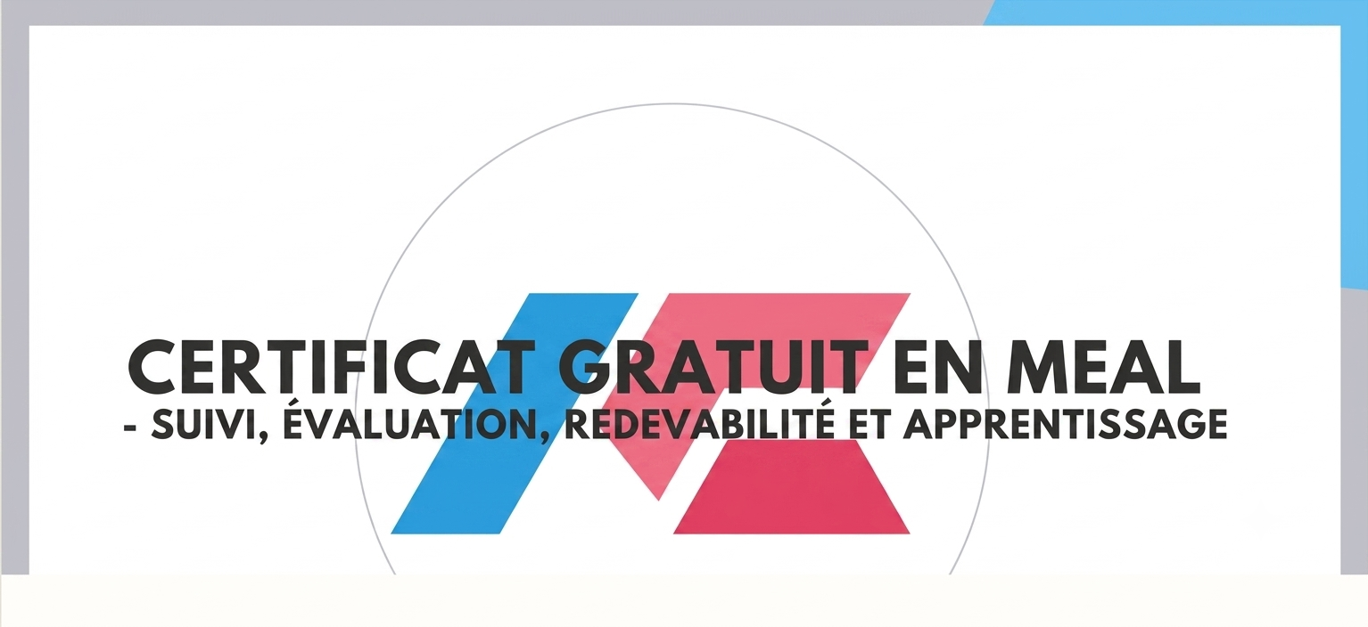 Certificat gratuit en MEAL - Suivi, Évaluation, Redevabilité et Apprentissage